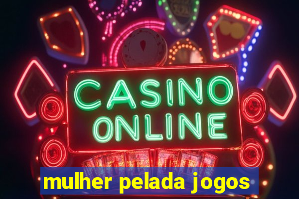 mulher pelada jogos